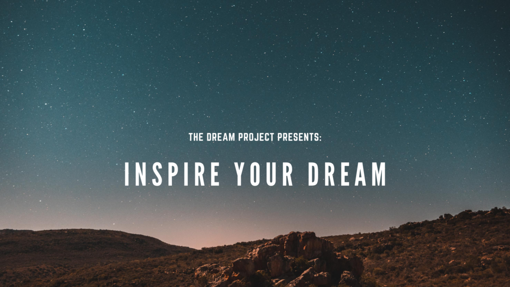 Inspire your Dream