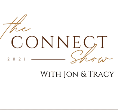 The Connect Show with Jon and Tracy, Tuesdays at 10am cst.