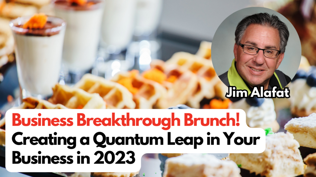 Business Breakthrough Brunch - Creating a Quantum Leap in Your Business