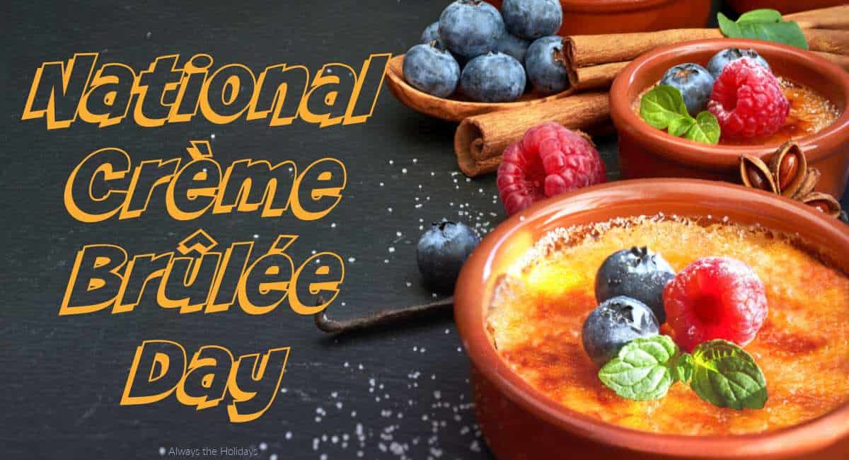 Member Appreciation - National Crème Brule Day