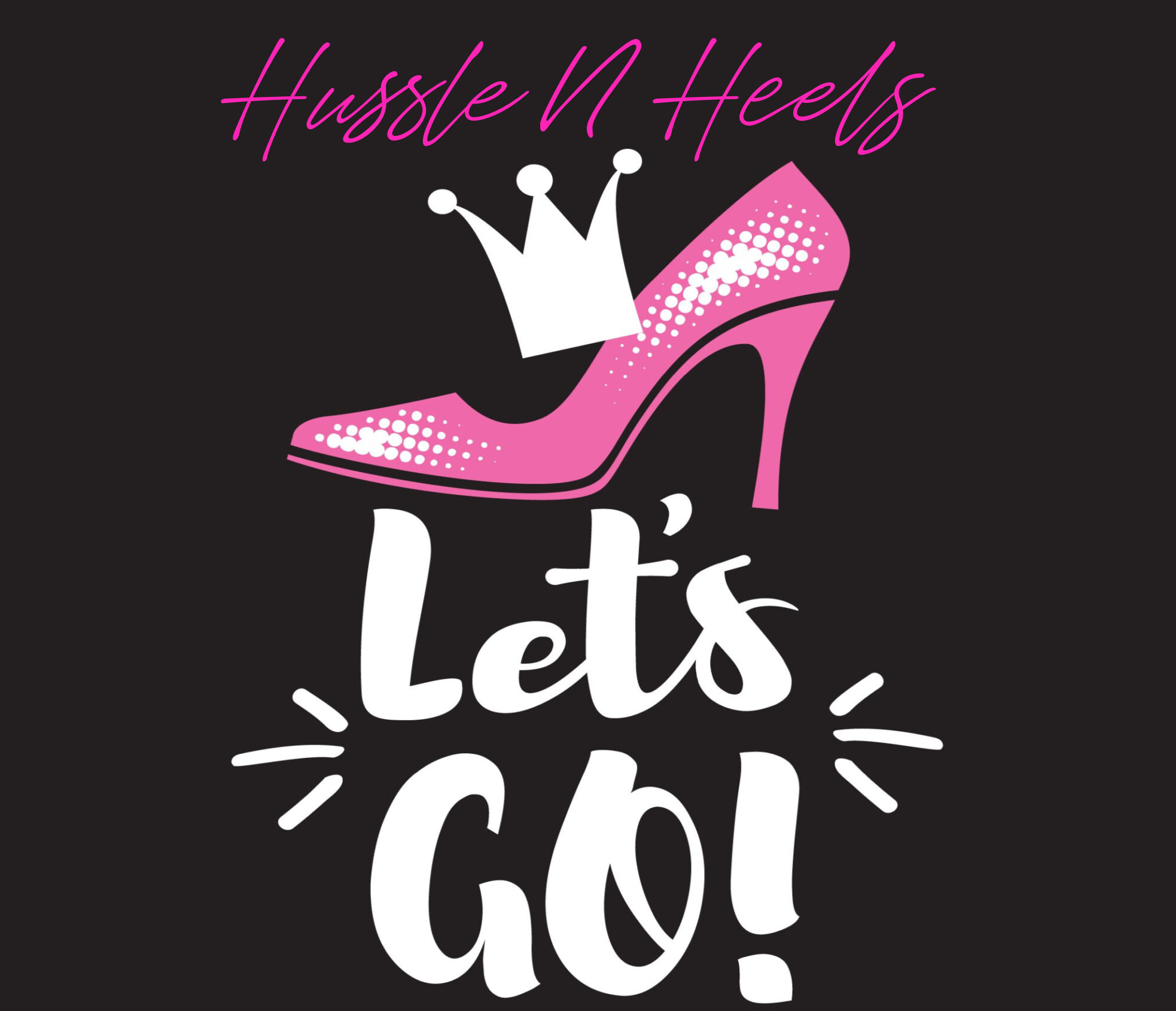 Hussle N Heels | Ladies Night Business WOMEN Networking Mixer