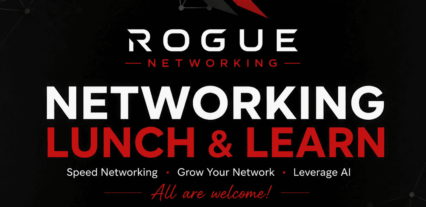 Rogue Networking Lunch n' Learn